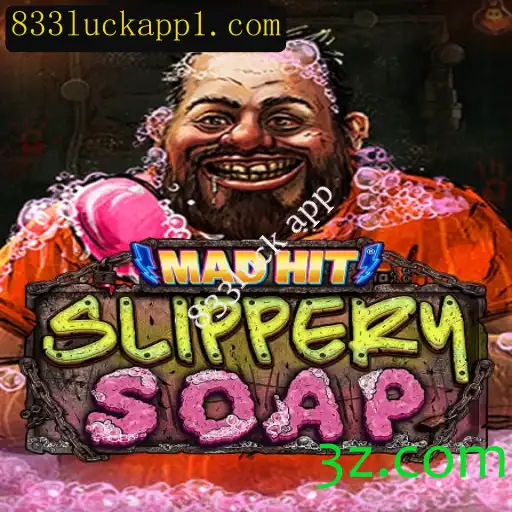 Explorando MadHitSlipperySoap: Um Mergulho no Mundo do 833luck App