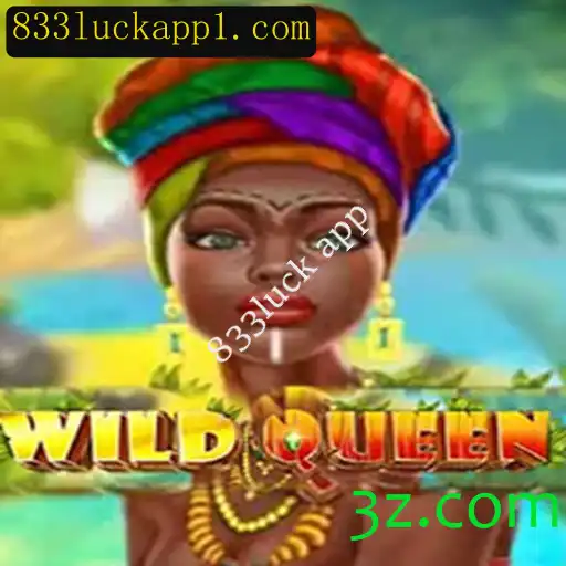 Descubra WildQueen: O Jogo de Aventura no 833luck App